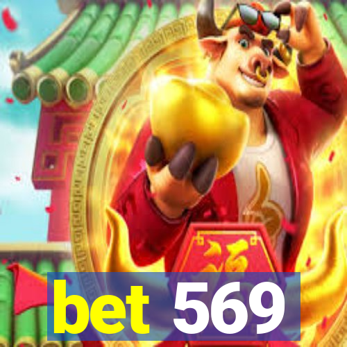 bet 569